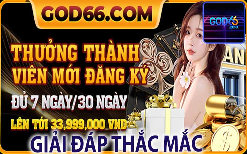 Giả Đáp Thắc Mắc Khuyến Mãi God66