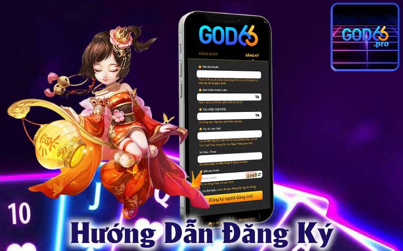 Hướng Dẫn Đăng Ký God66